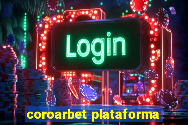 coroarbet plataforma